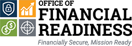 Office of Financial Readiness: Financially Secure, Mission Ready Office of Financial Readiness: Financially Secure, Mission Ready